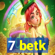 7 betk